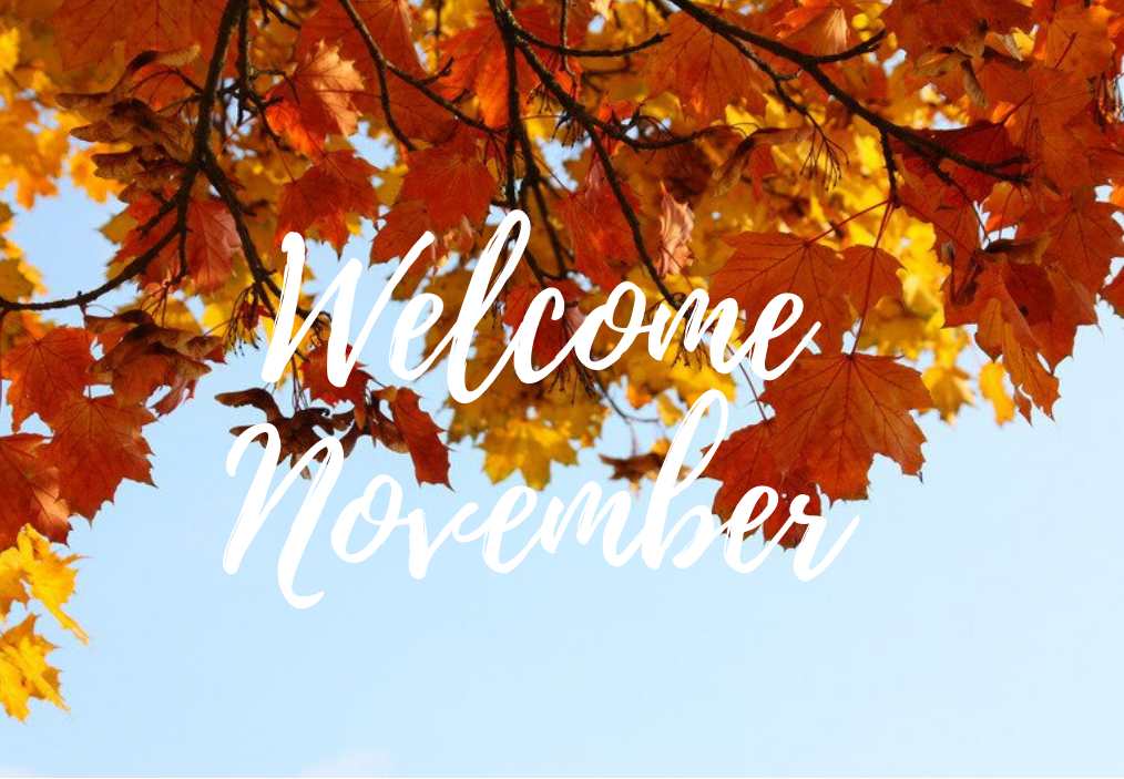 Welcome November - Edited
